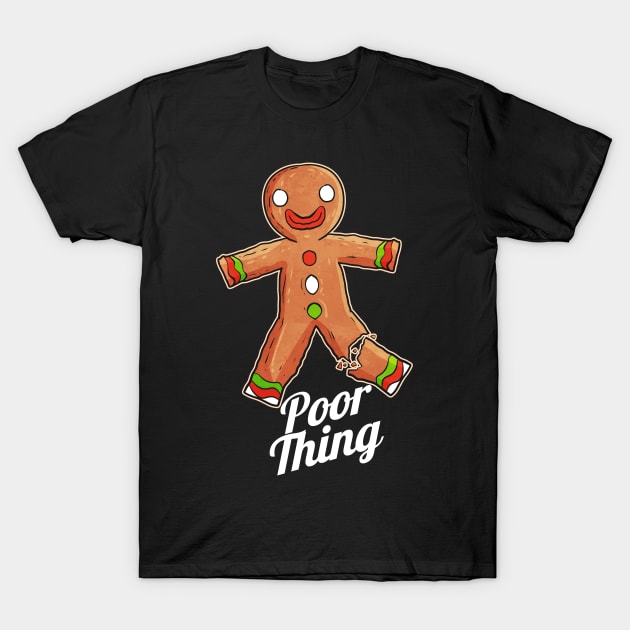 The Gingerbread Man is A Poor Thing On Christmas T-Shirt by SinBle